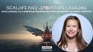 Scaling lessons with Julie Lacasse, co-founder @ Tracktik and Venture Partner @ Amiral Ventures