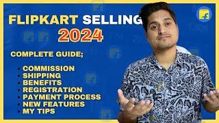 Flipkart Selling Complete Guide 2024 for Beginners || Full course HINDI || Sell on Flipkart