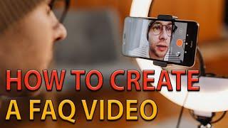 How to create a FAQ video in 15 minutes or less