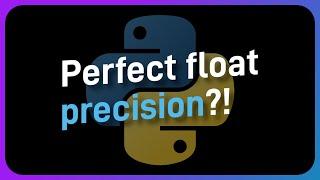 Python's decimals SOLVE the floating point problem!