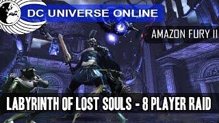 DCUO - PC Test - Amazon Fury Part 2 - Labyrinth Of Lost Souls - 8 Player Raid