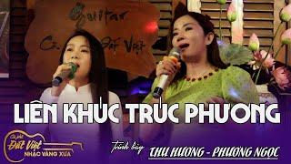 Lần  đầu tiên Chị Em nhà Phương Ngọc & Thu Hương Cùng Song Ca Liên Khúc Trúc Phương- Cafe Đất Việt