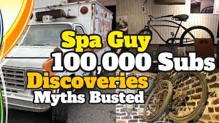 Spa Guy 100,000 Subscribers Can't Be Wrong Some of the Discoveries and Busted Myths on the Journey