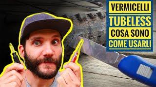 COME USARE UN KIT RIPARAZIONE TUBELESS, COSA SONO I VERMICELLI, COME USARLI