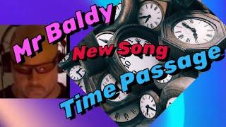 Time’s Passage - Mr Baldy #mrbaldydj #timespassage #newsongs #dance