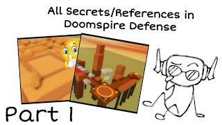 All Secrets/References in Doomspire Defense