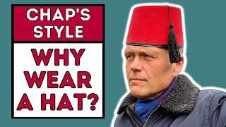 WHY WEAR A HAT? | HAT ADVICE FOR MODERN MEN