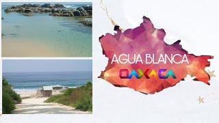 PLAYA AGUA BLANCA, OAXACA