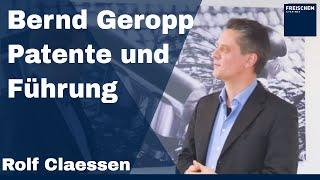  Unternehmensführung und Patente - Interview mit Dr. Bernd Geropp #rolfclaessen