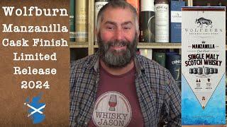 Wolfburn Manzanilla Cask Finish Limited Release 2024 Single Malt Scotch - Review by WhiskyJason