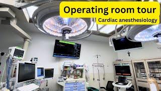 Cardiac anesthesia operating room tour: Open heart surgery setup