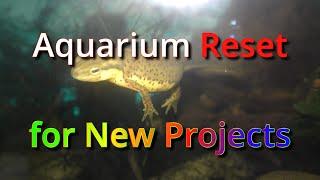 Aquarium Reset for New Projects