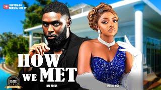 HOW WE MET | RAY ADEKA, OMECHE OKO, BIMBO ADEMOYE | 2025 LATEST NIGERIAN MOVIE