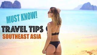 Travel Tips & Guide to Southeast Asia - 8 Months of Backpacking Experience