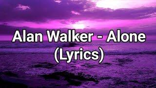 Alan Walker - Alone (Lyrics) #Alone #AlanWalker #LyricsAloneSong by Alan Walker