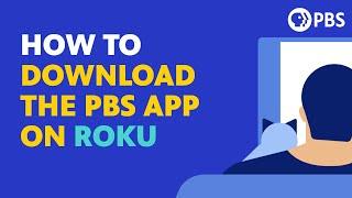 How to Download the PBS App on Roku