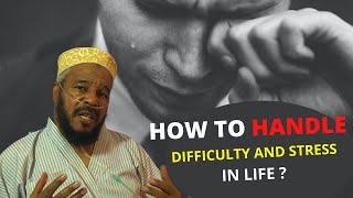 How to Handle Difficulty and Stress in Life----Dr. Bilal Philips