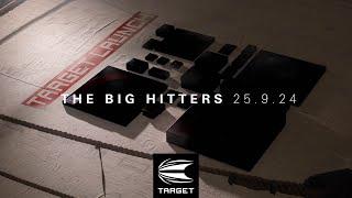 Target September Launch 2024 - The Big Hitters