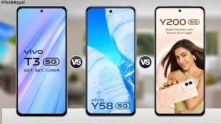 Vivo T3 5g vs Vivo Y58 5g vs Vivo Y200 5g || Full Comparison