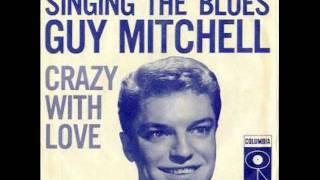 Guy Mitchell - Singing the blues (1956)