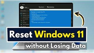 How to Reset Windows 11 without Losing Data (easy way)