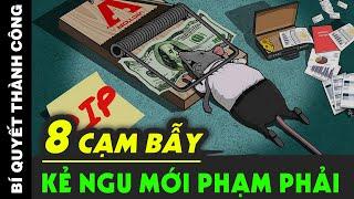 GIẬT MÌNH Vời 8 CẠM BẪY Về tiền bạc mà những người ở độ tuổi 30 dễ sa lầy (Biết Sớm Để Thoát Nghèo)