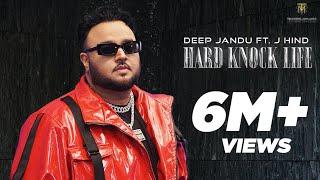 Hard Knock Life (Official Video) Deep Jandu ft. J.Hind | Guri Lahoria|Savio Sandhu| New Punjabi Song