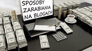 Sposoby Zarabiania Na Blogu - Prosty Model Zarabiania w Internecie