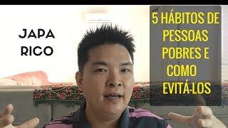 OS 5 HÁBITOS DE PESSOAS POBRES E COMO EVITÁ LOS