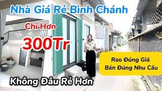 Nhà Giá Rẻ Bình ChánhChỉ hơn 300 triệu, không đâu rẻ hơn | Phương Hiền Bán Nhà Bình Chánh