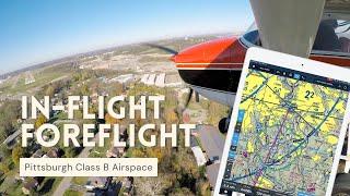 Flight Under Pittsburgh Class Bravo! | VFR Private Pilot ForeFlight | Part 2