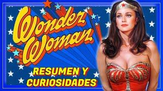 La mujer Maravilla  SERIE, Historia y Curiosidades. Wonder Woman.