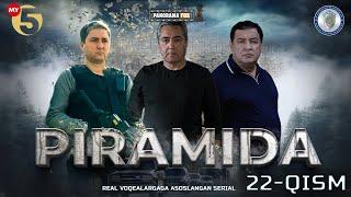 "Piramida" 22-Qism (Milliy serial) "Пирамида" 22-Қисм (Mиллий сериал)