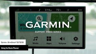 Support: Route Planning on the Garmin DriveSmart™ 66/76/86