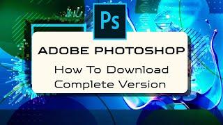 Adobe Photoshop Crack | Adobe Photoshop Free Download Crack | Download Adobe Photoshop 2024 Crack