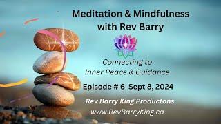 A Visit with my Spirit Guide ~ Meditation and Mindfulness Podcast ~ Episode 6