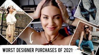 WORST DESIGNER PURCHASES OF 2021 (so far!) | MELISSA SOLDERA