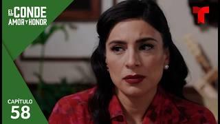 El Conde | Capítulo 58: Un mensaje muy claro | Telemundo Novelas