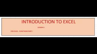 MORE EXCEL TRAINING for CSN - IS101 - FUNCTIONS PART I