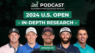 US Open 2024 In-Depth Research Pod - Golf Betting System Podcast