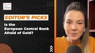 Editor's Picks: Is the ECB Afraid of Gold? Plus US Debt Downgrade, Bond Turmoil