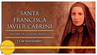 ️ El Santo Del Día De Hoy 13 De Noviembre ️ Santa Francisca Javier Cabrini ️​​