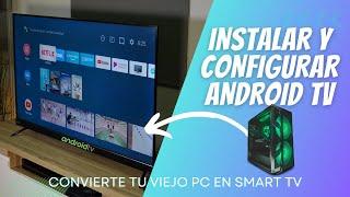 ¿Quieres CONVERTIR un VIEJO Pc/Portátil en una SMART TV con GOOGLE TV? Mira este vídeo. Guía FÁCIL