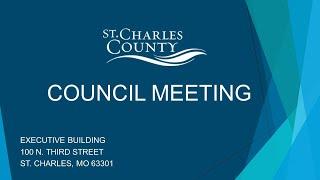 St. Charles County Council Meeting: May 31, 2022