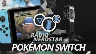 Das perfekte Pokémon für die Nintendo Switch | Radio NerdStar mit: Lennyficate