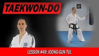 Joong-Gun Tul - Taekwon-Do Lesson #49