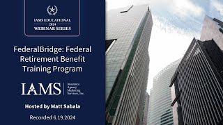 FederalBridge:  Federal Retirement Benefit Training Program