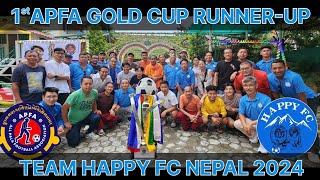 1st APFA Gold Cup 2024 Runner Up Team Happy FC Nepal / Appreciation and Trophy Celebration Party