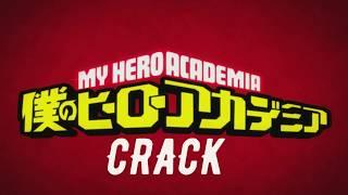 My Hero Academia CRACK