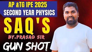 Second year physics All important 4Marks questions,Physics2 Gunshot saq ipe 2025 AP&TG#PRASAD SIR